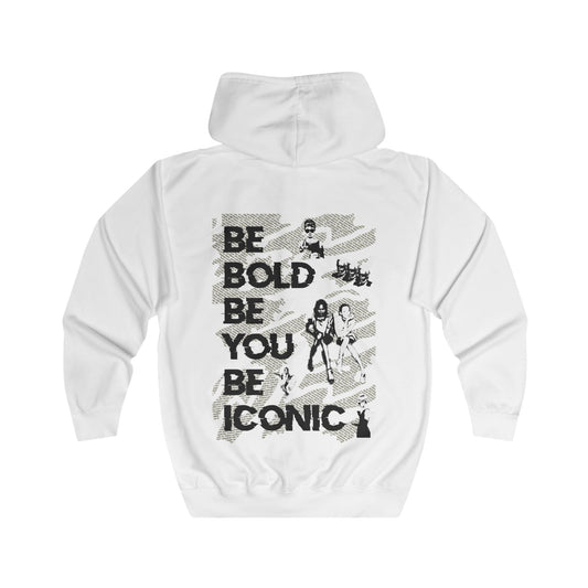 Be Bold Be You Be Iconic - Unisex Full Zip Hoodie